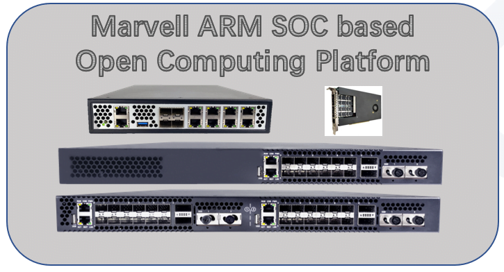  Marvell Octeon ARM SOC based ARM64 network appliance and SmartNIC 